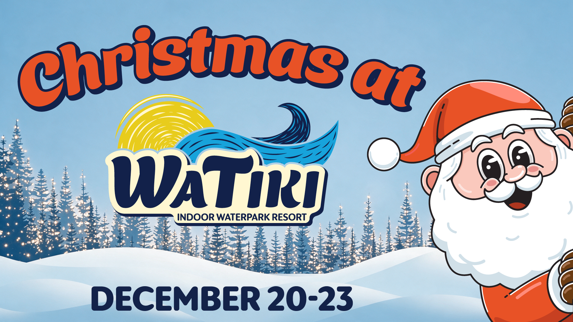 Christmas at WaTiki®