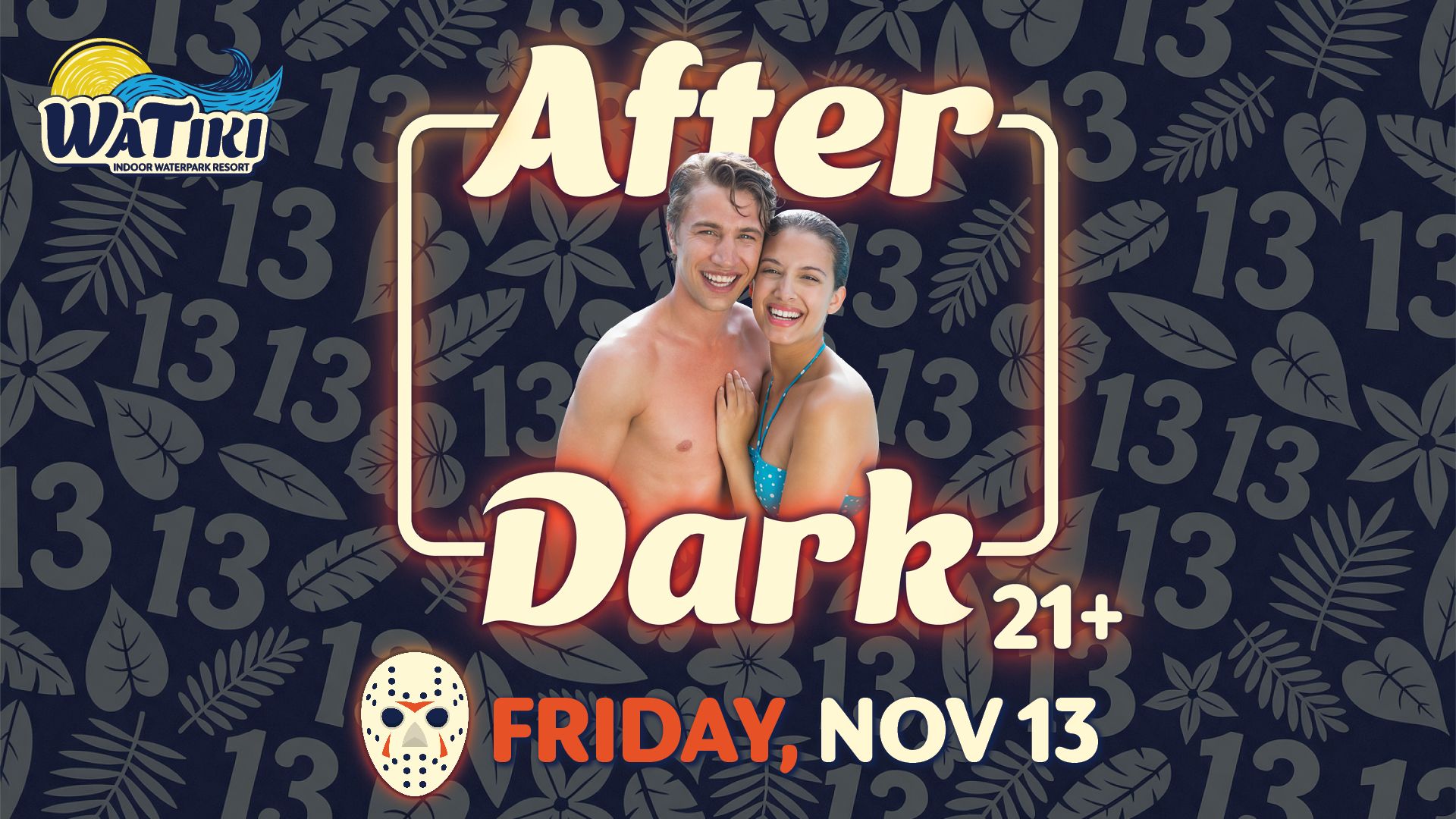 WaTiki® After Dark
