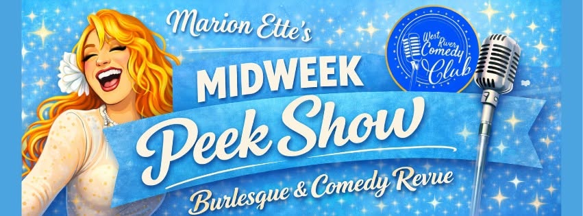 Midweek Peek Show: A Burlesque and Comedy Revue