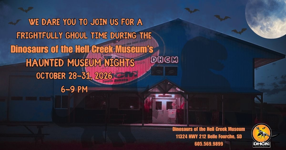 Haunted Museum Nights at Dinosaurs of the Hell Creek Museum